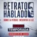 ‘RETRATO HABLADO’ ESTRENA TEMPORADA CON NUEVAS VOCES E HISTORIAS QUE INSPIRAN